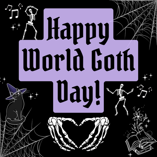 Happy World Goth Day!
